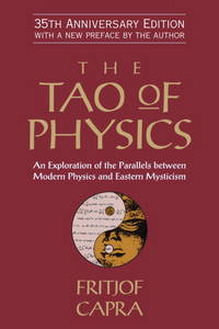 image of The Tao of Physics: An Exploration of the Parallels Between Modern Physics and Eastern Mysticism