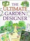The Ultimate Garden Designer