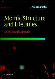 Atomic Structure And Lifetimes: A Conceptual Approach (Pb 2003)