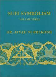 Sufi Symbolism: The Nurbakhsh Encyclopedia of Sufi Terminology, Vol. III: Religious Terminology