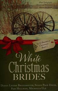White Christmas Brides-the 12 Brides of Christmas Book 2