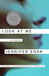 Look at Me : A Novel