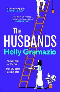 The Husbands: �The most fun I�ve had reading in a long time� MARIAN KEYES