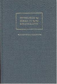 James Gould Cozzens: a Descriptive Bibliography  - 1st Edition/1st Printing