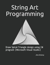 String Art Programming: Draw Spiral-Triangle design using C# program (Microsoft Visual Studio)