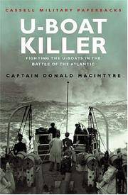 Cassell Military Classics: U-Boat Killer: Fighting The U-Boats in the Battle of the Atlantic by Captain Donald MacIntyre - Paperback - 2000-06-30 - from GridFreed LLC (SKU: Q-0304352357)
