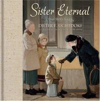 Sister Eternal by Uchtdorf, Dieter F