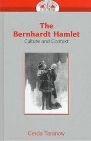 The Bernhardt Hamlet: Culture and Context (Artists and Issues in the Theatre)