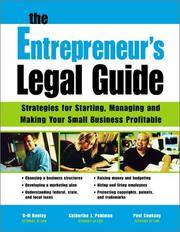 The Entrepreneurs Legal Guide: Strategies for Starting, Managing, and Making Your Small Business...