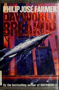 Dayworld Breakup by Farmer, Philip Jose - 1990