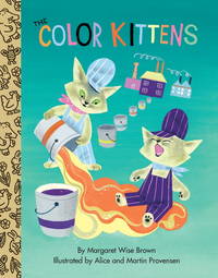 The Color Kittens by Brown, Margaret Wise