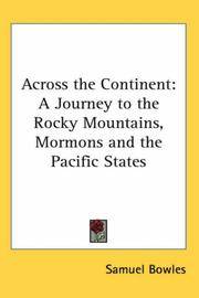 cover of Across the Continent: A Journey to the Rocky Mountains, Mormons and the Pacific States