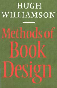METHODS OF BOOK DESIGN THE PRACTICE OF AN INDUSTRIAL CRAFT by Hugh Williamson - Paperback - Third Edition - 1983 - from Elliot's Books, Since 1957 (SKU: 4809)