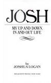 Josh, My Up and Down, in and Out Life