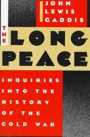 The Long Peace: Inquiries Into the History of the Cold War