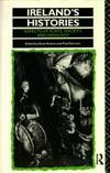 Ireland&#039;s Histories Aspects of State, Society and Ideology (History Workshop) by Sean Hutton - November 1991