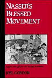 Nasser's Blessed Movement: Egypt's Free Officers and the July Revolution (Studies in...