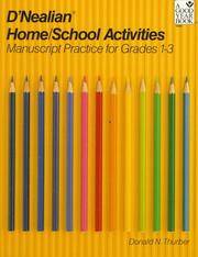 D'NEALIAN HANDWRITING HOME/SCHOOL ACTIVITIES, MANUSCRIPT, GRADES 1 THROUGH 3 (Manuscript...