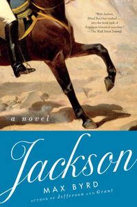 Jackson: A Novel by Byrd, Max