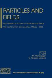 Particles and Fields - Tenth Mexican School on Particles and Fields Playa del Carmen, Quintana...