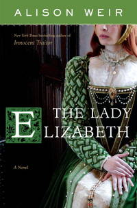 The Lady Elizabeth A Novel