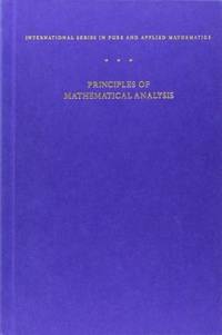 Principles of Mathematical Analysis (International Series in Pure and Applied Mathematics)