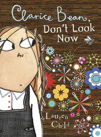 Clarice Bean, Dont Look Now