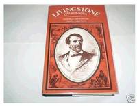 Livingstone, Man of Africa: Memorial Essays, 1873-1973