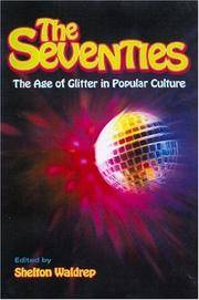 The Seventies The Age of Glitter in Popular Culture
