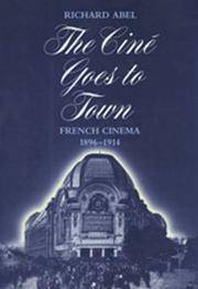 The ciné goes to Town; French Cinema 1896-1914