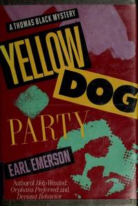 Yellow Dog Party/a Thomas Black Mystery