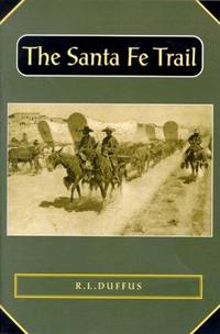 image of The Santa Fe Trail (Historians of the Frontier and American West)