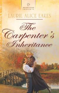 The Carpenter's Inheritance (Heartsong Presents)