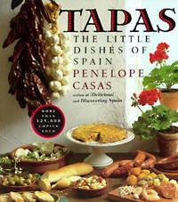 Tapas: The Little Dishes of Spain