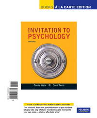 Invitation to Psychology, Books a la Carte Edition (5th Edition) by Carole Wade; Carol Tavris - 2011-02-02