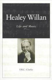 Healey Willan: Life and Music (Heritage)