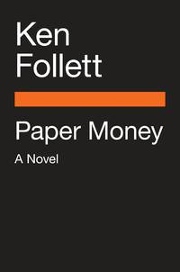 Paper Money: A Novel by Follett, Ken; Follett, Ken [Introduction] - 2018-06-05