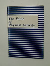 The Value of Physical Activity de Seefeldt, Vern, Vogel, Paul - 1986-12-01