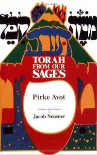 Torah from Our Sages : Pirke Avot by Jacob Neusner - 2001-10-01