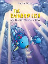 RAINBOW FISH AND THE SEA MONSTERS CAVE