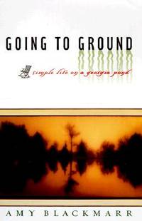 Going to Ground: Simple Life on a Georgia Pond