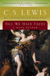 cover of Till We Have Faces: A Myth Retold