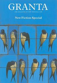 New Fiction Special ( Granta Volume 106 )