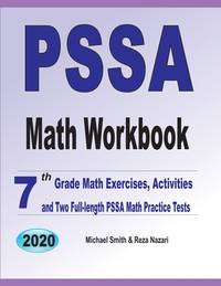 PSSA Math Workbook: 7th Grade Math Exercises, Activities, and Two Full-Length PSSA Math Practice...