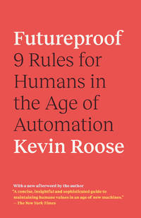 Futureproof: 9 Rules for Surviving in the Age of AI