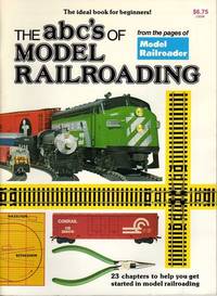 ABC's of Model Railroading (Model Railroading for Beginners)