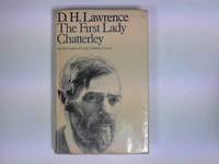 The First Lady Chatterley (The First Version of &#039;Lady Chatterley&#039;s Lover&#039;) by D.H. Lawrence - 1972