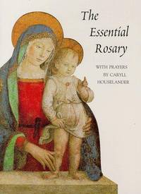 The Essential Rosary