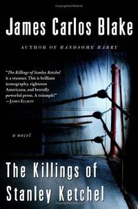 The Killings of Stanley Ketchel : A Novel