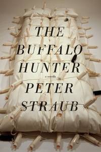 The Buffalo Hunter by Peter Straub - 2012-11-15